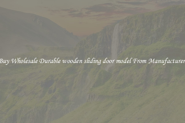 Buy Wholesale Durable wooden sliding door model From Manufacturers