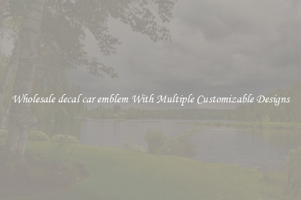 Wholesale decal car emblem With Multiple Customizable Designs
