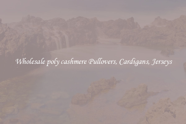 Wholesale poly cashmere Pullovers, Cardigans, Jerseys