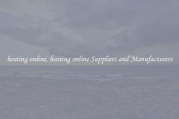 hosting online, hosting online Suppliers and Manufacturers