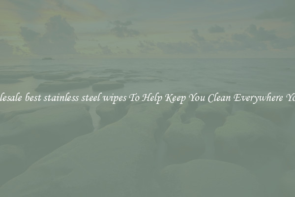Wholesale best stainless steel wipes To Help Keep You Clean Everywhere You Go