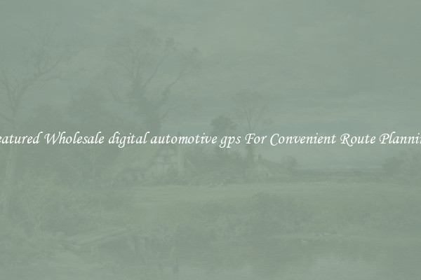 Featured Wholesale digital automotive gps For Convenient Route Planning 