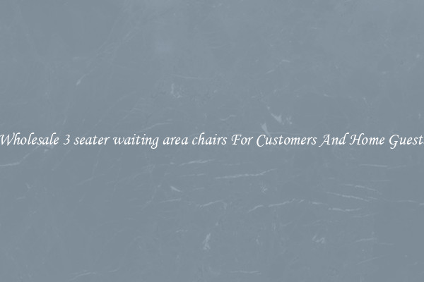 Wholesale 3 seater waiting area chairs For Customers And Home Guests
