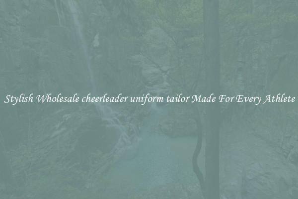 Stylish Wholesale cheerleader uniform tailor Made For Every Athlete